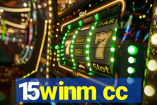 15winm cc